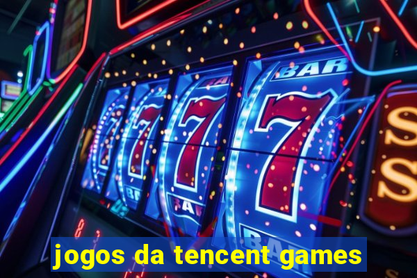 jogos da tencent games